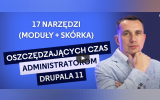 17 Practical Tools for Drupal 11 Administrators