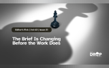 The Brief Is Changing Before the Work Does