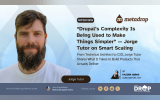 “Drupal’s Complexity Is Being Used to Make Things Simpler” — Jorge Tutor on Smart Scaling