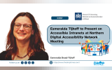 Esmeralda Tijhoff to Present on Accessible Intranets at Northern Digital Accessibility Network Meeting