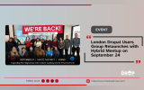 London Drupal Users Group Relaunches with Hybrid Meetup on September 24