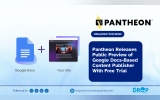 Pantheon Releases Public Preview of Google Docs-Based Content Publisher With Free Trial