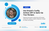 Use Drupal’s Config Actions API to Spice Up Your Recipes