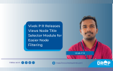 Vivek P R Releases Views Node Title Selector Module for Easier Node Filtering