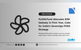 FLOSS/fund Allocates $1M Globally in First Year, Calls for India’s Sovereign FOSS Strategy
