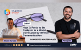 How It Feels to Be Dyslexic in a World Dominated by Written Communication