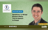 Speakeasy 1.2 Brings Browser-Native  Text-to-Speech  to Drupal
