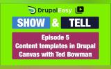 Exploring Content Templates and Field Mapping in Drupal Canvas with Michael Anello and Ted Bowman