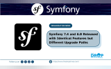 Symfony 7.4 and 8.0 Released with Identical Features but Different Upgrade Paths