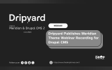 Dripyard Publishes Meridian Theme Webinar Recording for Drupal CMS