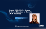 Drupal AI Initiative Scales Delivery Structure to Execute 2026 Roadmap
