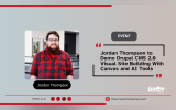 Jordan Thompson to Demo Drupal CMS 2.0 Visual Site Building With Canvas and AI Tools