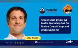 Responsible Drupal AI Basics Workshop Coming to Florida and New Jersey DrupalCamps