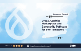 Drupal Clarifies Marketplace and Community Pathways for Site Templates