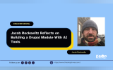 Jacob Rockowitz Reflects on Building a Drupal Module With AI Tools