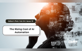 The Rising Cost of AI Automation
