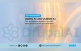 A promotional graphic titled "Inside AI and Outside AI," which explains that the Drupal AI initiative has split its strategy into two workstreams to differentiate in-product AI tools from external agent workflows.