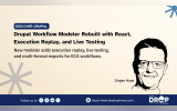 Drupal Workflow Modeler Rebuilt with React, Execution Replay, and Live Testing