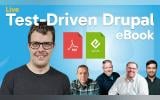 Talking Drupal 557 Discusses Test-Driven Drupal eBook With Oliver Davies