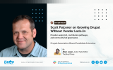 Hero graphic for “Scott Falconer on Growing Drupal Without Vendor Lock-In,” featuring a candidate portrait and the supporting line “Provider-neutral AI, contribution pathways, and community-led governance.”