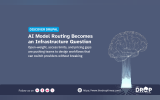 Discover Drupal graphic titled “AI Model Routing Becomes an Infrastructure Question” beside a glowing wireframe brain connected to circuit lines. Text reads “Open-weight, access limits, and pricing gaps are pushing teams to design workflows that can switch providers without breaking.”