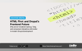 Discover Drupal graphic titled “HTML First and Drupal’s Frontend Future” with text reading “Why server-rendered markup, Twig, and component discipline still matter in modern Drupal development.” The right side shows blurred HTML code with “<html>” highlighted in yellow, with The Drop Times branding and website link along the bottom.