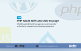 PHP graphic titled “PHP Talent Shift and CMS Strategy” with text reading “What drupal and WordPress agencies need to consider as JavaScript shapes the next developer generation.” Faint WordPress, PHP, JavaScript, and Drupal graphics appear in the background, with The Drop Times branding and website link along the bottom.