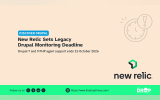 Discover Drupal graphic titled “New Relic Sets Legacy Drupal Monitoring Deadline” with text reading “Drupal 7 and 9 PHP agent support ends 15 October 2026.” The New Relic logo appears beside a pale clock and alert icon, with The Drop Times branding and website link along the bottom.