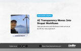 TDT hero card about AI transparency in Drupal. Title: “AI Transparency Moves Into Drupal Workflows.” Deck: “New provenance and disclosure tools arrive as EU AI Act rules approach.”