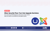 Security graphic featuring Joomla and Umbraco logos beside the headline about security fixes becoming upgrade decisions. The visual frames two same day CMS disclosures as examples of how access control flaws can lead to different remediation paths.