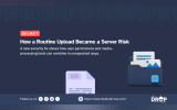 Dark security graphic illustrating how uploaded files and media processing can create server risk when combined with user permissions. Text reads "SECURITY. How a Routine Upload Became a Server Risk. A new security fix shows how user permissions and media processing tools can combine in unexpected ways.