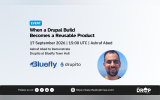 Event graphic promoting a Bluefly Town Hall featuring a headshot of a smiling man beside the Bluefly and Drupito logos. The text reads "When a Drupal Build Becomes a Reusable Product" "17 September 2026. 15.00 UTC. Ashraf Abed" and "Ashraf Abed to Demonstrate Drupito at Bluefly Town Hall."