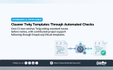 Promotional graphic about automated Twig coding standards checks in Drupal. Text reads "Standards and Compliance". "Cleaner Twig Templates Through Automated Checks". "Core CI now catches Twig coding standard issues before review with contributed project support following through Drupal.org GitLab templates". A workflow illustration shows a Twig code file passing through an automated Drupal check and becoming a validated file with a green check mark.