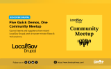 Yellow LocalGov Drupal community meetup graphic. Text reads “Five Quick Demos. One Community Meetup” and explains that council teams and suppliers will share recent LocalGov Drupal work in seven minute Show and Tell sessions.