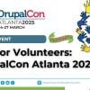 Call for Volunteers DrupalCon Atlanta 2025