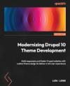 Modernizing Drupal 10 Theme Development | Book by Luca Lusso